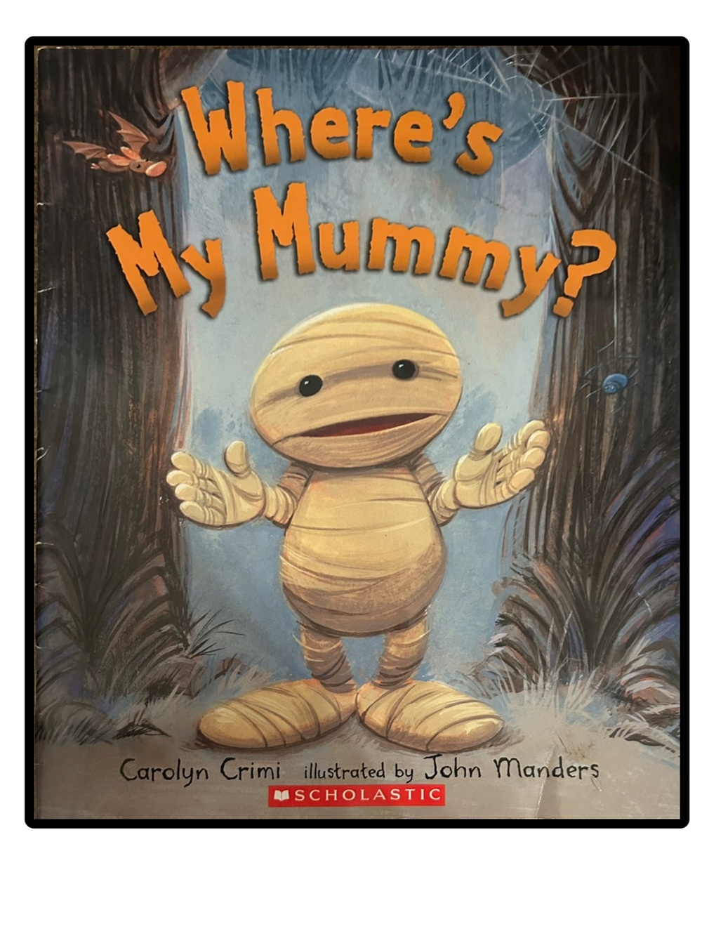 Where's My Mummy? Softcover kids book by Carolyn Crimi